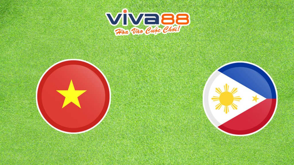 Nhận định Việt Nam vs Philippines