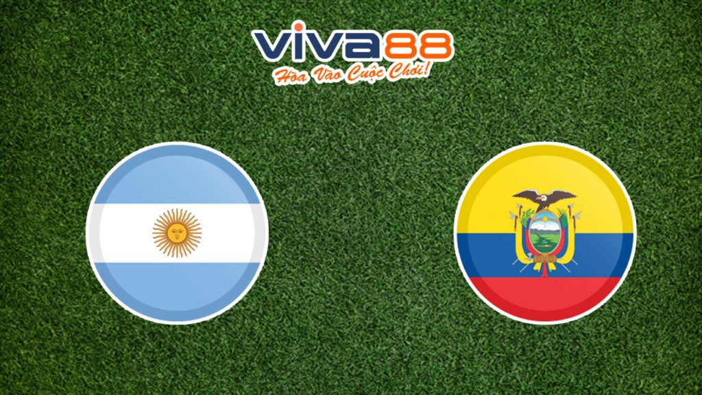 Nhận định Argentina vs Ecuador