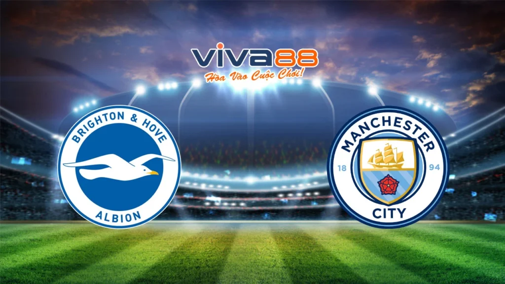 Nhận định Brighton vs Man City, 0h30 ngày 10/11/2024