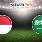 Nhận định Indonesia vs Saudi Arabia 09/10/2025