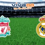 Nhận định Liverpool vs Real Madrid 05/11/2025