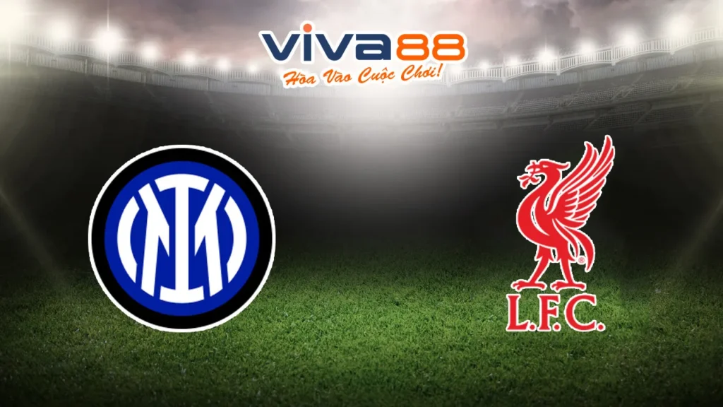 Nhận định Inter Milan vs Liverpool 10/12/2025